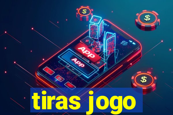 tiras jogo